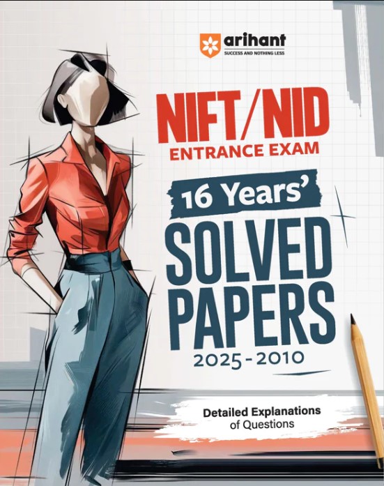 NIFT/NID Entrance Exam 2026 | 16 Years Solved Papers (2025–2010) with Detailed Explanations